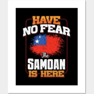 Samoan Flag  Have No Fear The Samoan Is Here - Gift for Samoan From Samoa Posters and Art